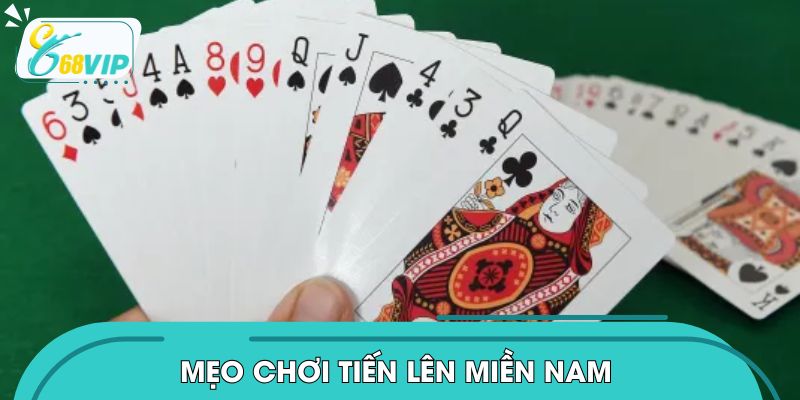 Mẹo Chơi Tiến Lên Miền Nam - Bí Quyết Chiến Thắng Từ Cao Thủ