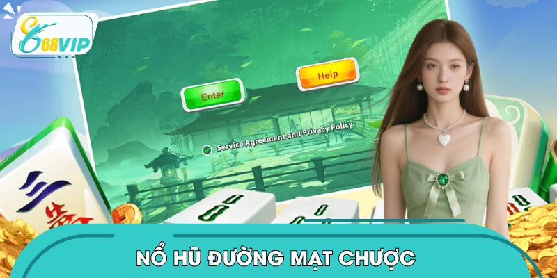 Nổ Hũ Đường Mạt Chược Tại 68VIP – Slot Độc Đáo Từ Trung Hoa